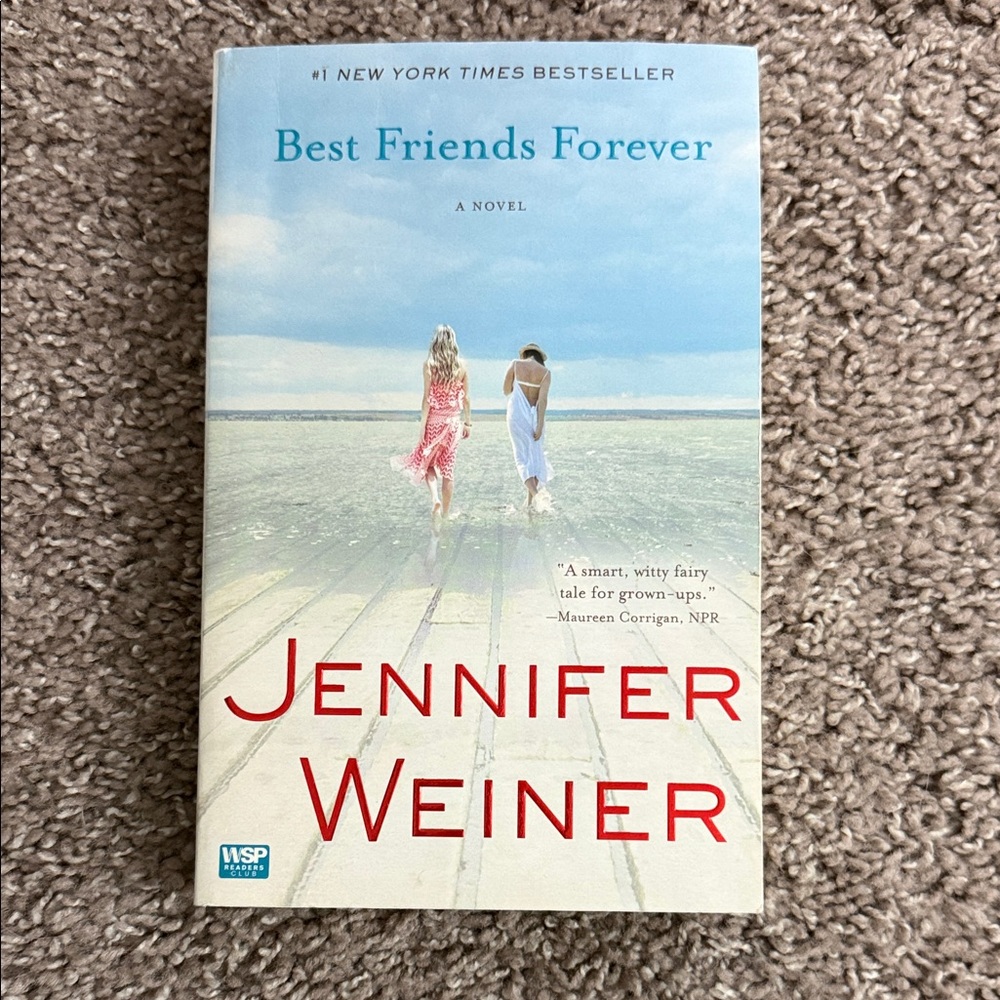 Best Friends Forever by Jennifer Weiner